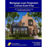 Mortgage Loan Originator License Exam Prep: All-in-One Review and Testing to Pass the NMLS SAFE MLO Exam