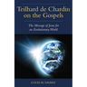 Teilhard de Chardin on the Gospels: The Message of Jesus for an Evolutionary World