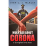 Much Ado About Corona: A Dystopian Love Story