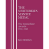 MERITORIOUS SERVICE MEDAL.The Immediate Awards 1916-1928.