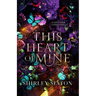This Heart of Mine: A Love Poem Collection
