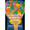 The Collected Regrets of Clover
