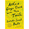 Where Dogs Bark with Their Tails