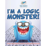 I'm a Logic Monster! Over 340 Sudoku Easy to Medium Puzzles