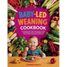 Baby-led Weaning Cookbook: The Complete All in One Guide for Busy Parents and Guardians on How to Feed Babies with Easy-to-Follow Step by Step Instruc