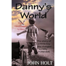 Danny's World: From Handicapped to Hero