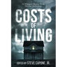 Costs of Living: A Whisper House Press Horror Anthology