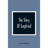 The Story Of Siegfried