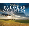 Celebrating Palouse Country: A History of the Landscape in Text and Images