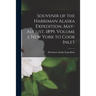 Souvenir of the Harriman Alaska Expedition, May-August, 1899, Volume 1, New York to Cook Inlet