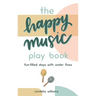 The Happy Music Play Book