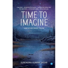 Time to Imagine