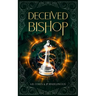 Deceived Bishop: A Paranormal Academy Urban Fantasy (Leah Ackerman Book 3)