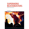 Superhero Blockbusters: Seriality and Politics