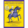 Thaddeus, Hold Your Horses! ｡Tadeo, Controla Tus Caballos!