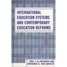 International Education Systems and Contemporary Education Reforms