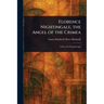 Florence Nightingale, the Angel of the Crimea