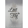 Lost in the Fog: Colonial Captives, book 4