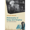 Philosophy of Song and Singing: An Introduction