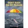 Don't Rain on My Parade: Living A Full Life with Alzheimer's and Dementia
