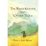 The River Keeper and Other Tales