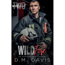 Wildfire: WILD Duet Book Two