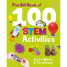 The Big Book of 100 Stem Activities: Science Technology Engineering Math