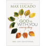 God Is with You Every Day: Daily Devotions of Hope and Comfort for When Life Feels Uncertain (a 365-Day Devotional)