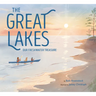 The Great Lakes: Our Freshwater Treasure