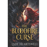 The Bloodfire Curse: A Dark Fantasy Romance