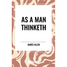 As a Man Does: Morning and Evening Thoughts