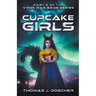Cupcake Girls - Part 5 of The Vixen War Bride Series