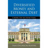 Diversified Money and External Debt: A Model for the United States