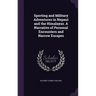 Sporting and Military Adventures in Nepaul and the Himalayas. A Narrative of Personal Encounters and Narrow Escapes