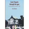 Lake Chapala Through The Ages, an anthology of travellers' tales