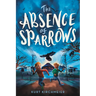 The Absence of Sparrows