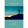 Contemplating Nature: Pictures, Passages & Haiku