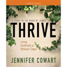 Thrive Women's Bible Study Leader Guide: Living Faithfully in Difficult Times