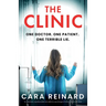 The Clinic: An absolutely unputdownable and addictive psychological thriller packed with twists