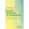 Essential Mathematics for Undergraduates: A Guided Approach to Algebra, Geometry, Topology and Analysis