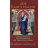 Our Lady's Psalter: Reflections on the Mysteries of the Traditional Rosary
