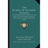 The Works Of Richard Hooker: Containing Eight Books Of The Laws Of Ecclesiastical Polity, And Several Other Treatises (1839)