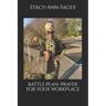 Battle Plan: Prayer for your workplace