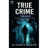 True Crime - The 90's: 13 Shocking True Crime Cases From the 1990's