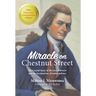 Miracle on Chestnut Street: The Untold Story of Thomas Jefferson and the Declaration of Independence