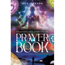 The Universal Smile Affirmations And Prayer Book ( New Edition )