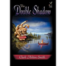 The Double Shadow