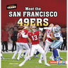 Meet the San Francisco 49ers
