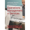 Operations Management in Services: Textbook for Management Students and Professionals