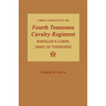 A Brief Narrative of the Fourth Tennessee Cavalry Regiment, Wheeler's Corps, Army of Tennessee